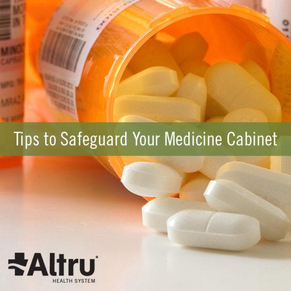 Tips to Safeguard Your Medicine Cabinet